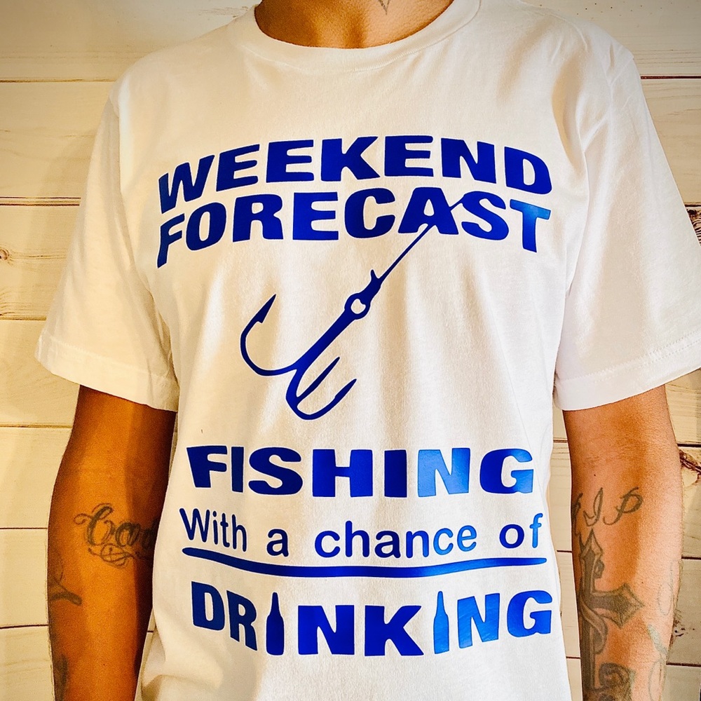 Dad fishing shirt/weekend forecast fishing